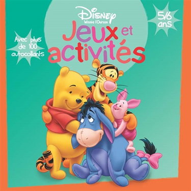 Couverture de Jeux et activités, 5-6 ans : Winnie l'ourson : avec plus de 100 autocollants par Walt Disney company