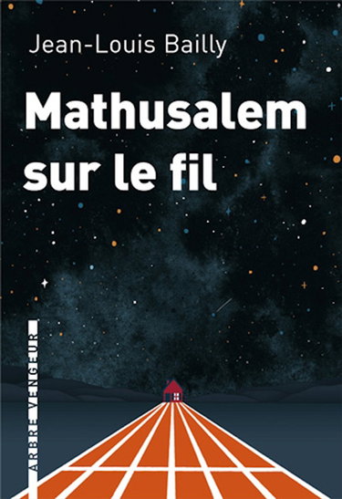 Mathusalem sur le fil