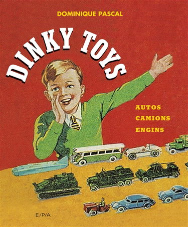 Dinky Toys : autos, camions, engins