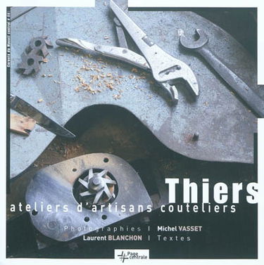 Thiers : ateliers d'artisans couteliers