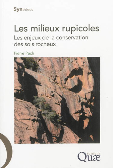 Couverture de Les milieux rupicoles : les enjeux de la conservation des sols rocheux