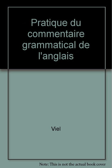 Pratique du commentaire grammatical de l'anglais