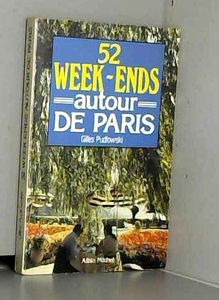52 week-ends autour de Paris