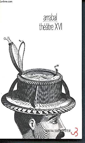 Théâtre. Vol. 16. Bréviaire d'amour d'un haltérophile. Apokaliptica. La Charge des centaures