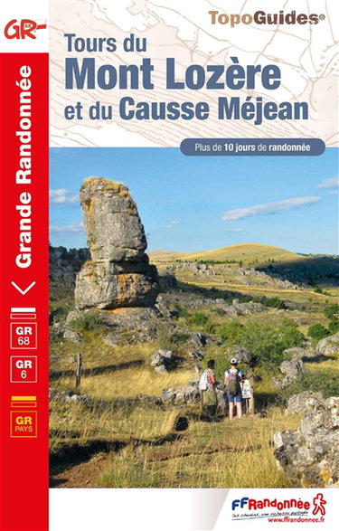 Couverture de Tours du mont Lozère et du causse Méjean : parc national des Cévennes : plus de 10 jours de randonnée, GR 68, GR 6, GR pays par Collectif