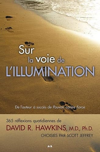 Sur la voie de l'illumination: 365 réflexions quotidiennes