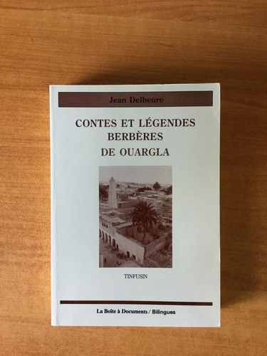 Contes et légendes berbères de Ouargla. Tinfusin