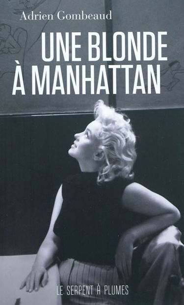 Une blonde à Manhattan : Ed Feingersh et Marilyn Monroe