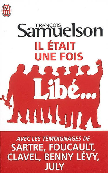 Il était une fois Libé...