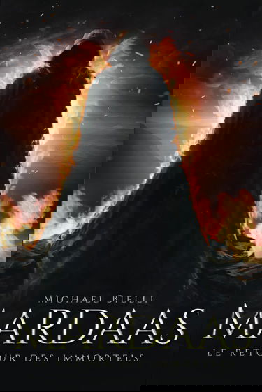 Mardaas: Le Retour des Immortels - Tome I