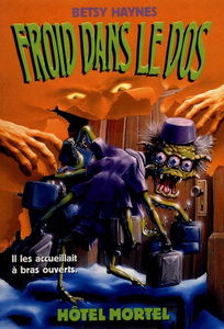 Froid dans le dos. Vol. 4. Hôtel mortel