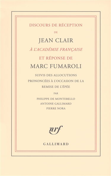 Discours de réception de Jean Clair à l'Académie française et réponse de Marc Fumaroli