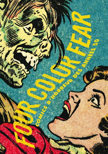 Couverture de Four color fear : comics d'horreur des années 50