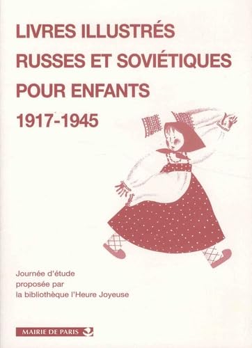 Livres illustrés russes et soviétiques pour enfants, 1917-1945 : actes de la journée d'étude