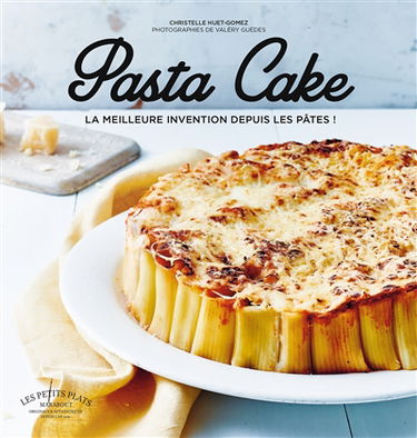 Pasta cake : la meilleure invention depuis les pâtes !