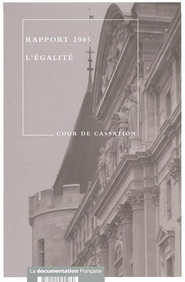 Rapport de la Cour de cassation 2003 : l'égalité
