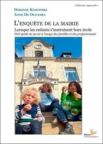 L'enquête de la mairie lorsque les enfants s'instruisent hors école