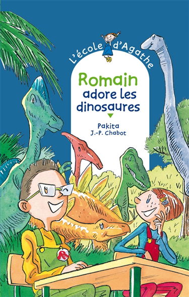 L'école d'Agathe. Vol. 53. Romain adore les dinosaures