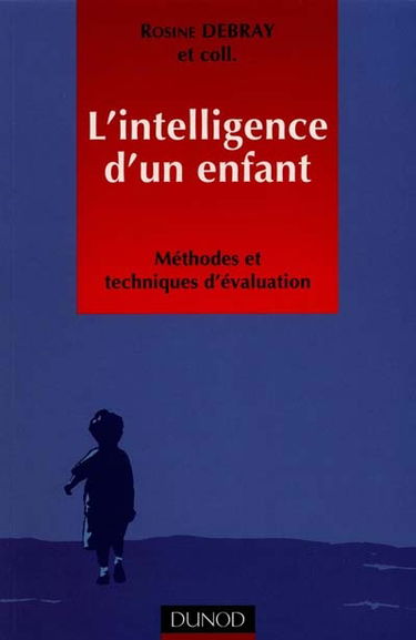 L'intelligence d'un enfant : méthodes et techniques d'évaluation