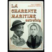 La Charente-Maritime autrefois: 1870-1939, images retrouvées de la vie quotidienne