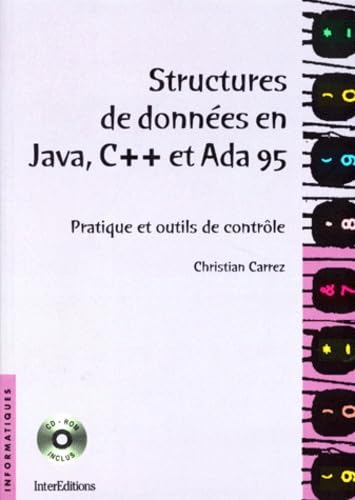 Structures de données en Java, C++ et Ada 95 : pratique et outils de contrôle