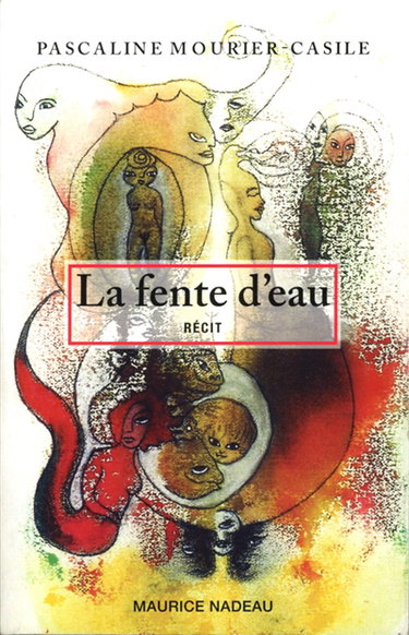 La fente d'eau : récit
