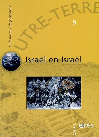 Outre-terre, n° 9. Israël en Israël