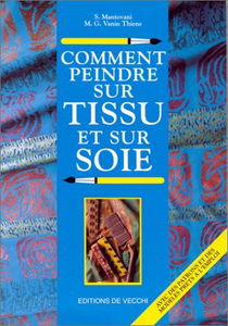 Comment peindre sur tissu et sur soie