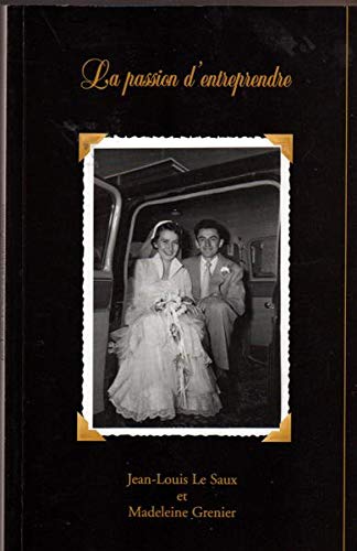 La passion d'entreprendre