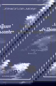 Le regard de l'homme sombre