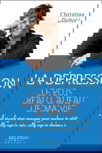 La dépression : le plus beau cadeau de ma vie