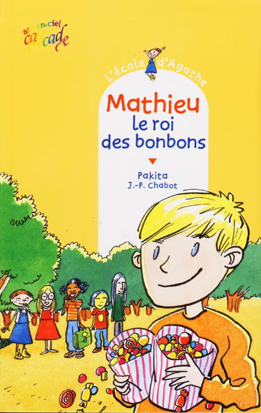 L'école d'Agathe. Vol. 2. Mathieu le roi des bonbons