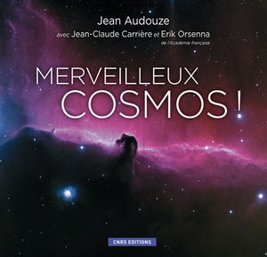 Merveilleux cosmos !