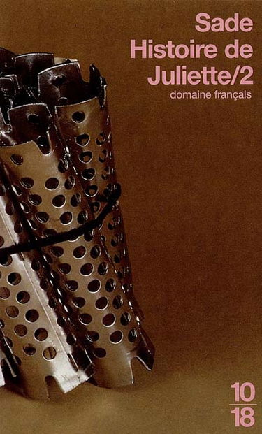 Histoire de Juliette ou Les prospérités du vice. Vol. 2