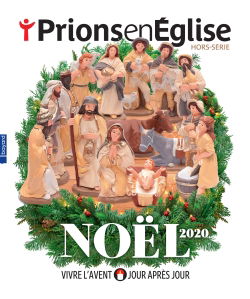 Prions en Eglise, hors série. Noël 2020 : vivre l'Avent jour après jour