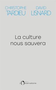 La culture nous sauvera