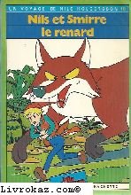 Couverture de Nils et Smirre le renard (Un Voyage de Nils Holgersson) par Selma Lagerlöf