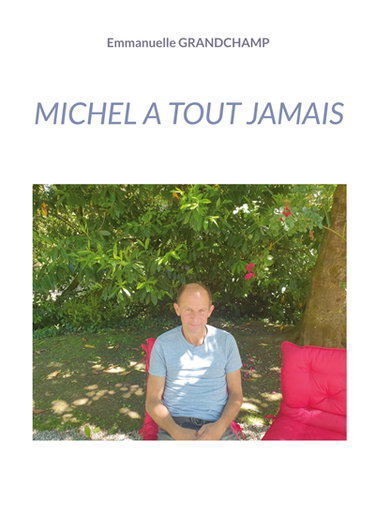 Michel a tout jamais
