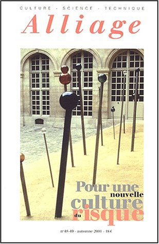 Alliage, n° 48. Nouvelles cultures du risque