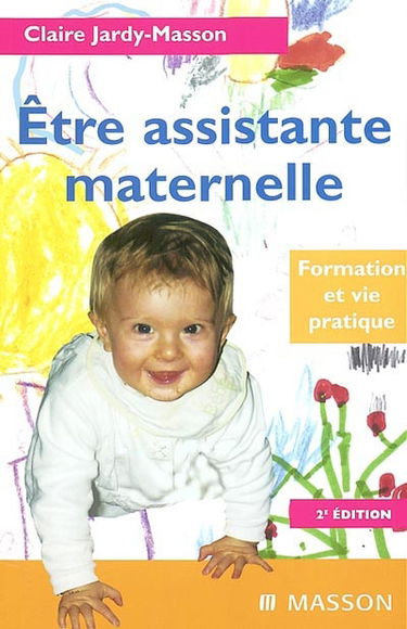 Etre assistante maternelle : formation et vie pratique