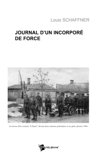 Journal d'un incorporé de force : Une jeunesse gâchée