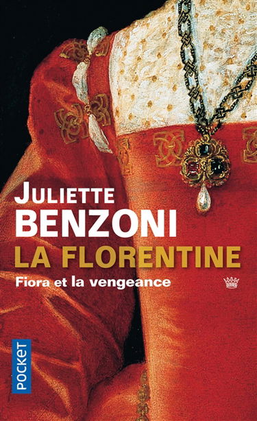 La Florentine. Fiora et la vengeance