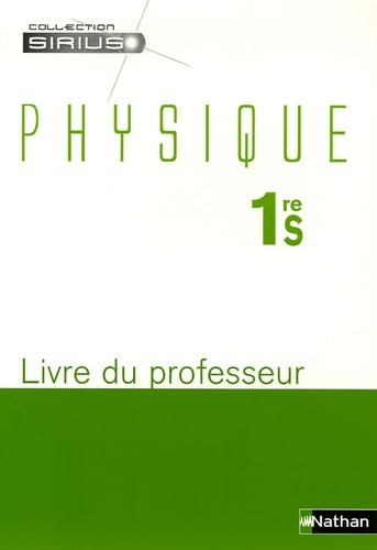 Couverture de Physique 1re S: Livre du professeur par Nathan