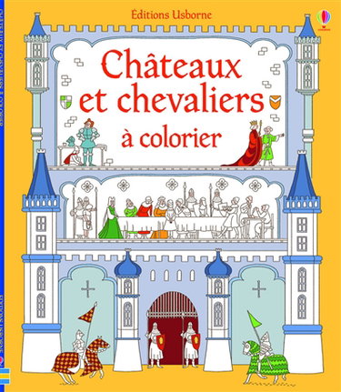 Couverture de Châteaux et chevaliers à colorier