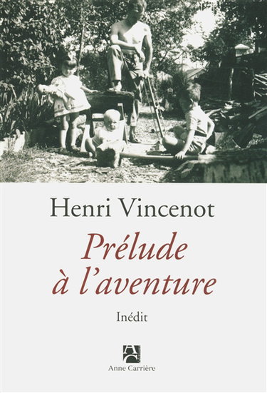 Prélude à l'aventure : récit inédit, 1941