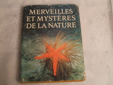 Merveilles et mystères de la nature