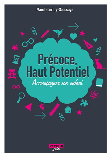 Précoce, haut potentiel : accompagner votre enfant