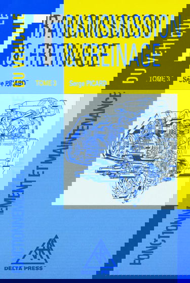 Fonctionnement et maintenance du véhicule. Vol. 3. Transmission et freinage : notions de base