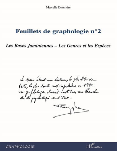 Feuillets de graphologie. Vol. 2. Les bases jaminiennes, les genres et les espèces