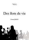 Des îlots de vie
